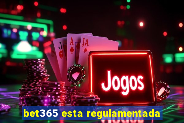 bet365 esta regulamentada