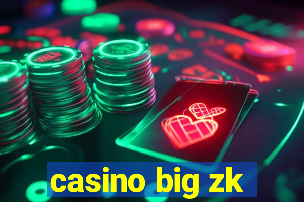 casino big zk