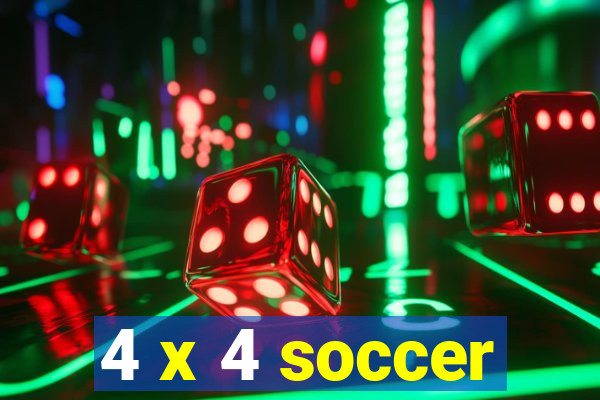 4 x 4 soccer