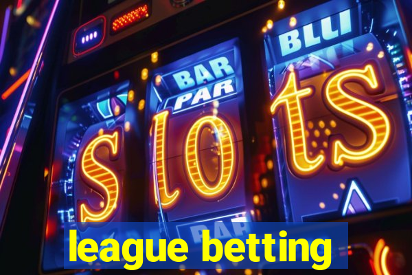 league betting