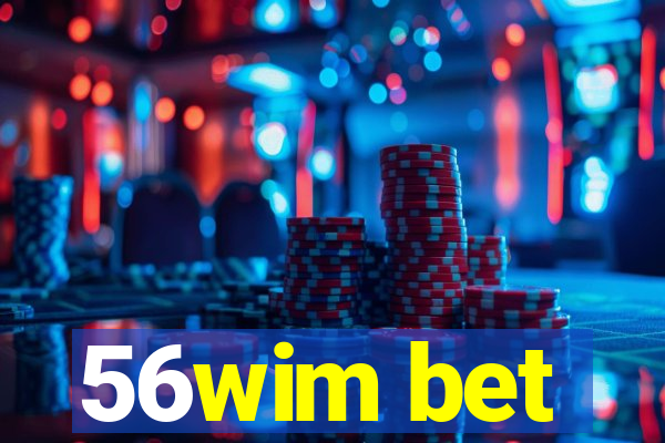 56wim bet