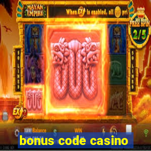 bonus code casino