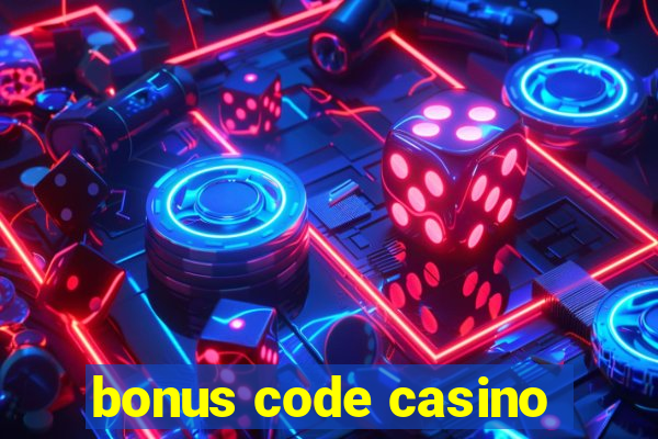 bonus code casino