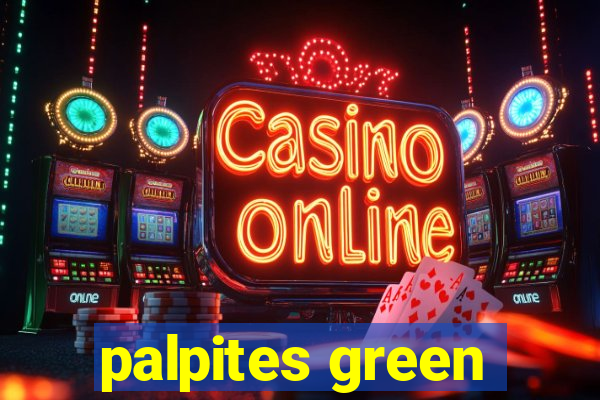 palpites green