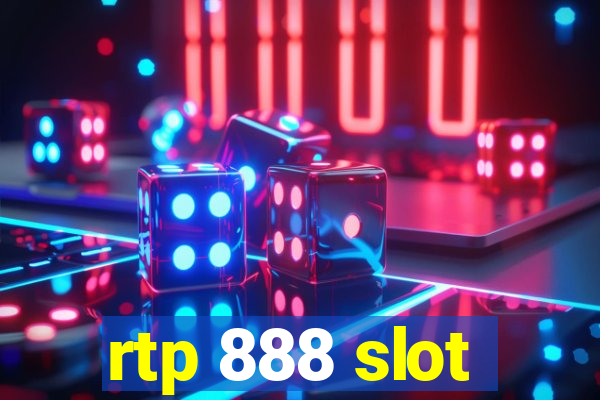 rtp 888 slot