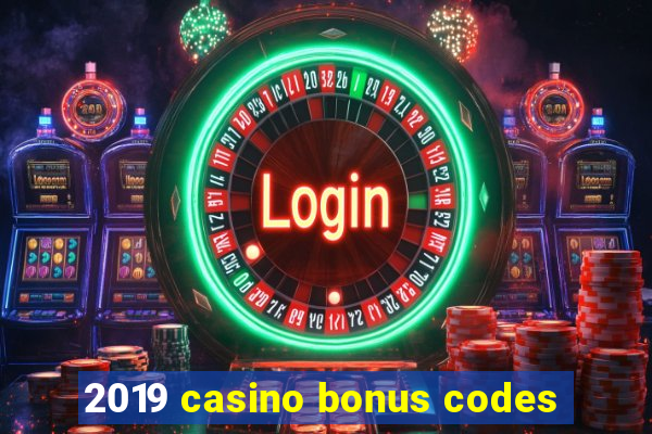 2019 casino bonus codes