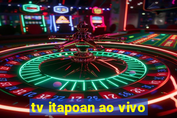 tv itapoan ao vivo