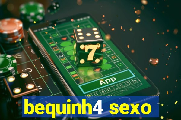 bequinh4 sexo