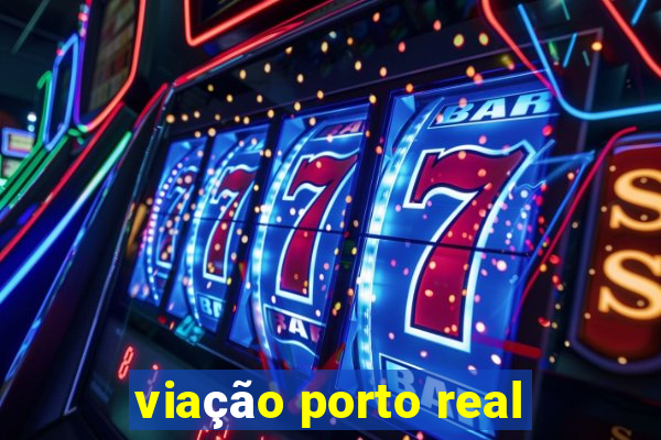 viação porto real