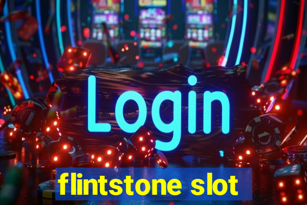 flintstone slot