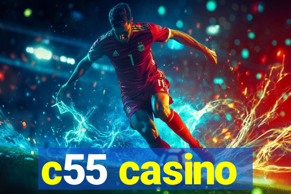 c55 casino