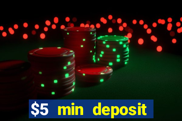 $5 min deposit casino australia