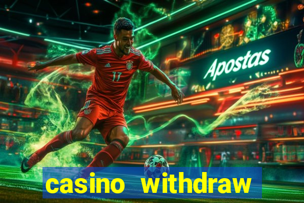 casino withdraw credit card