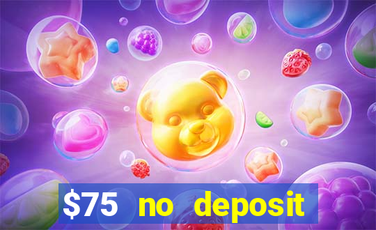 $75 no deposit bonus on sign up casino moons