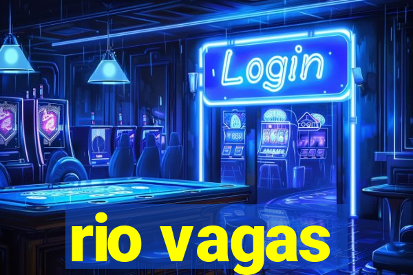 rio vagas