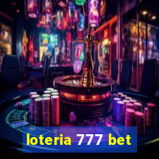 loteria 777 bet