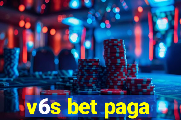 v6s bet paga