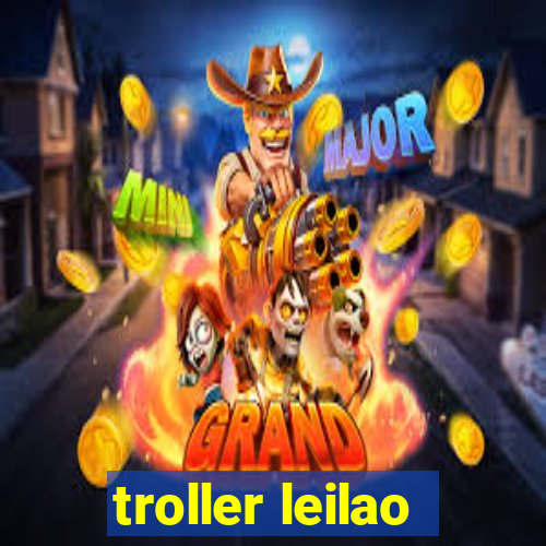 troller leilao