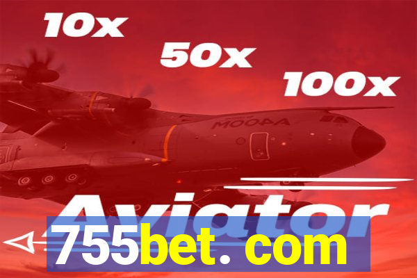 755bet. com