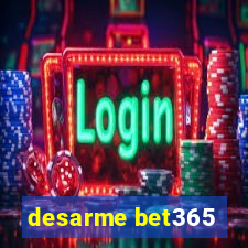 desarme bet365