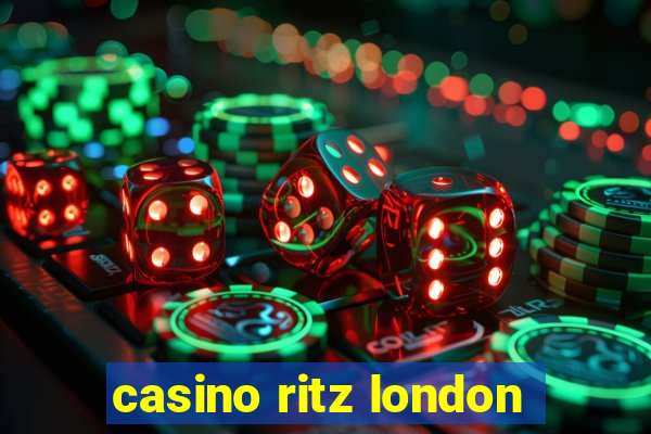 casino ritz london