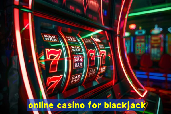 online casino for blackjack