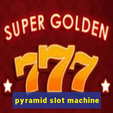 pyramid slot machine