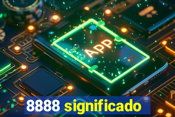 8888 significado