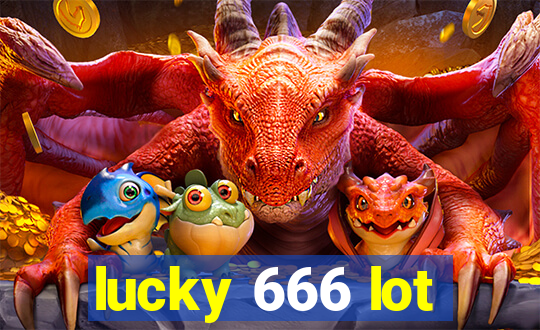 lucky 666 lot