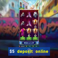 $5 deposit online casino australia