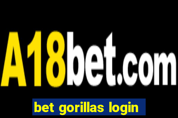 bet gorillas login