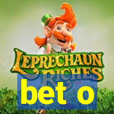 bet o