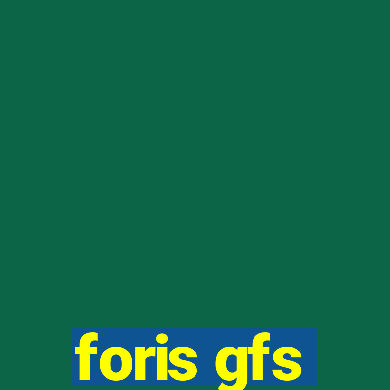 foris gfs