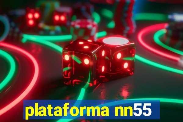 plataforma nn55