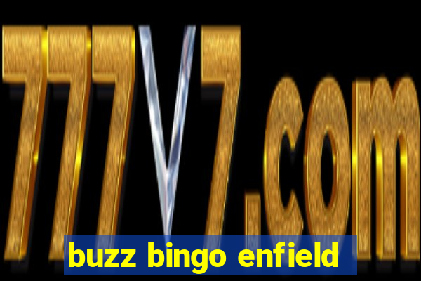 buzz bingo enfield