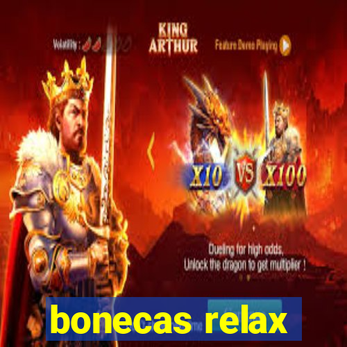 bonecas relax