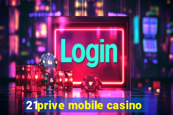 21prive mobile casino