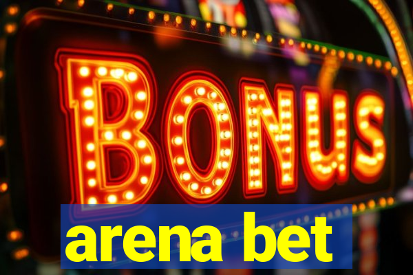 arena bet