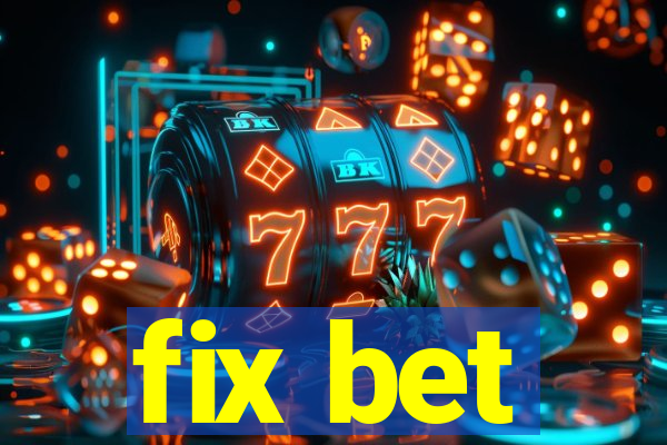 fix bet