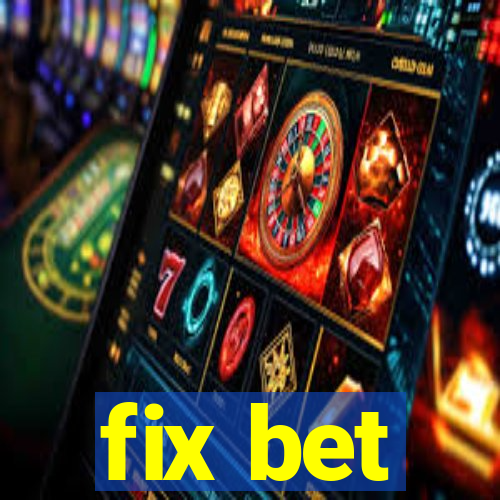 fix bet