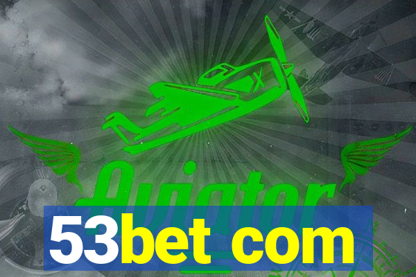 53bet com