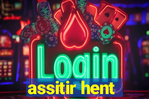 assitir hent