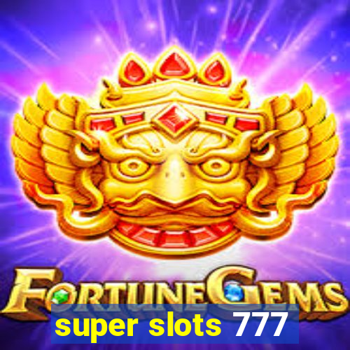 super slots 777