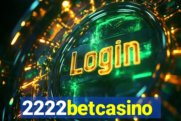 2222betcasino