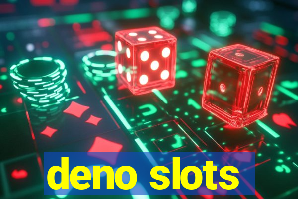 deno slots