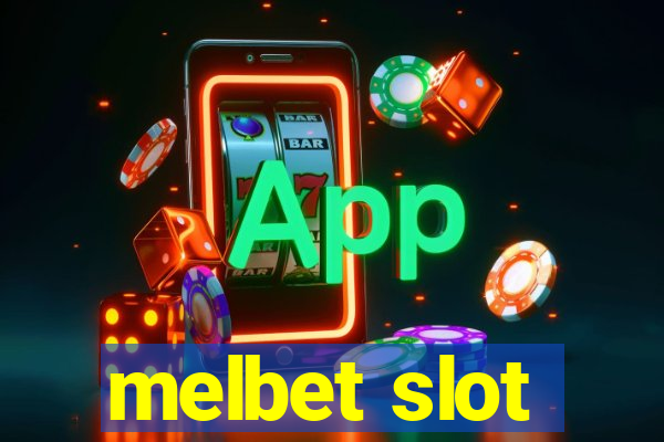 melbet slot