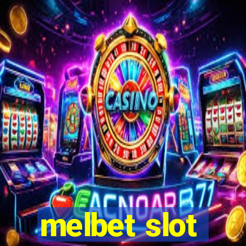 melbet slot