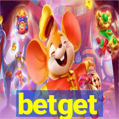 betget