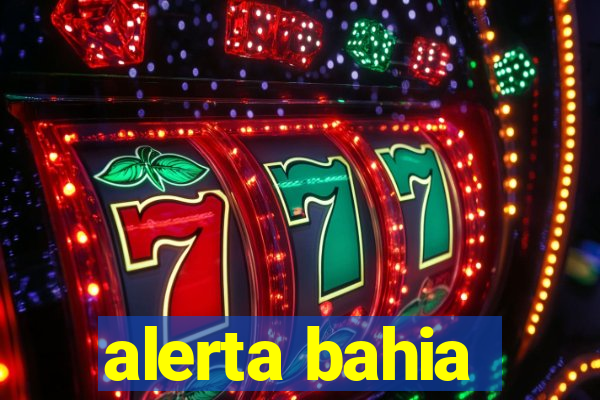 alerta bahia