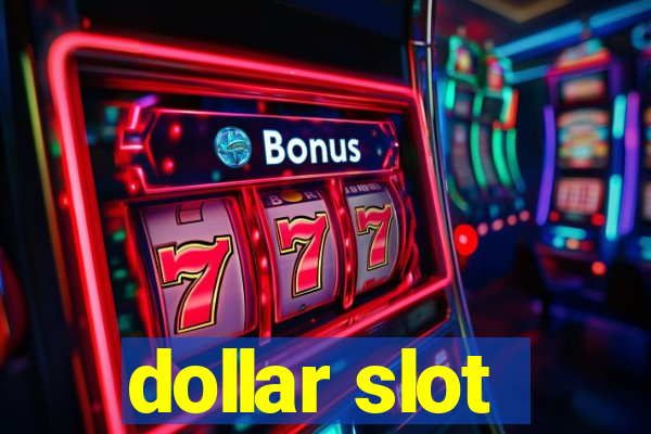 dollar slot